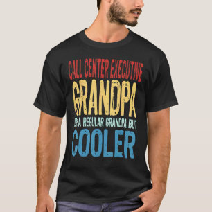 Mens Call Center Executive Grandpa  Like a Grandpa T-Shirt