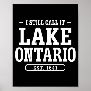 Mens Call Lake Ontario Est 1641 Funny Great Lakes Poster