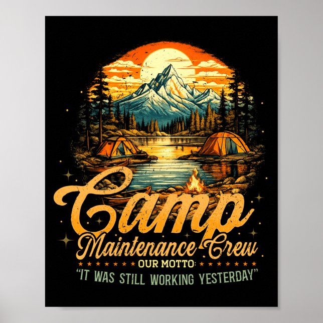 Mens camp maintenance crew was working yesterday poster (Front)