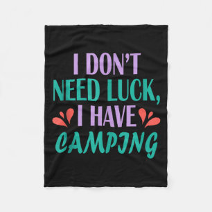 Mens camper hiker outdoor trip don’t need luck fleece blanket