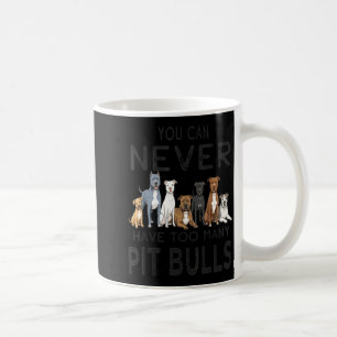 Mens can have too many pit bulls dog funny pitbull coffee mug