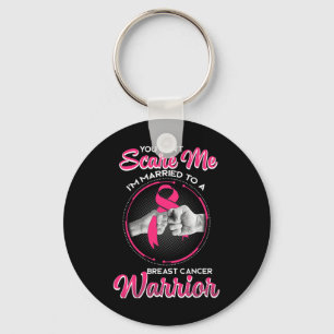 Mens Can't Scare Me-i'm Married To A Breast Cancer Keychain