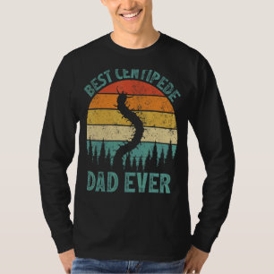 Mens Centipede Vintage Best Centipede Dad Ever Fa T-Shirt