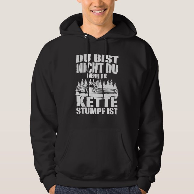 Mens Chainsaw  Saying Chainsaw Hoodie (Front)
