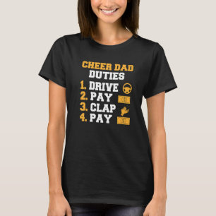 Mens Cheer Dad Duties Drive Pay Clap Cheerleading T-Shirt