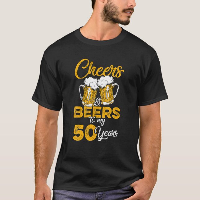 Mens Cheers And Beers To My 50 Years T-Shirt (Front)