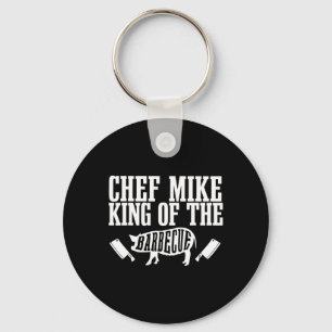 Mens Chef Mike Is King Of The Barbecue Bbq Grillin Keychain