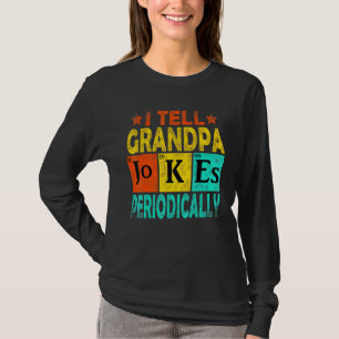 Mens Chemistry Chemist Vintage I Tell Grandpa Joke T-Shirt