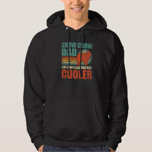 Mens Chow Chow Dad Like A Regular Dad But Cooler F Hoodie