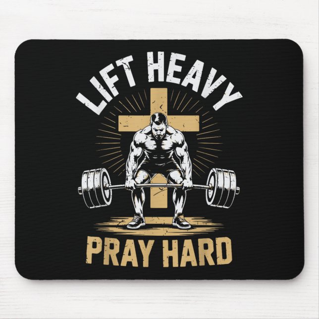 Men's Christian Workout Lift Heavy Pray Hard Jesus Mouse Pad (Front)