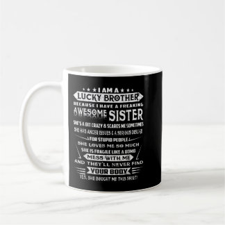 Mens Christmas Funny For Brother From Sister I Am Coffee Mug