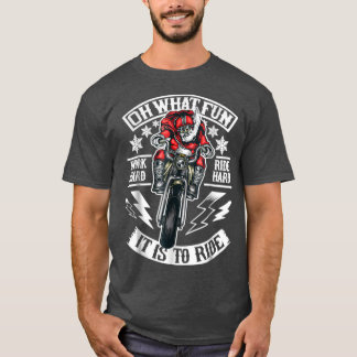 Mens Christmas Motorcycle Santa Biker oh what fun T-Shirt