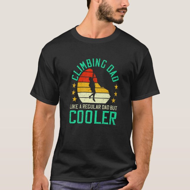 Mens Climbing Dad Like A Regular Dad But Cooler Bo T-Shirt (Front)
