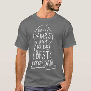 Mens Cocker Spaniel Dad Happy Fathers Day Best Dog T-Shirt