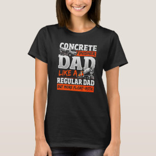 Mens Concrete Finisher for an Concrete Constructio T-Shirt