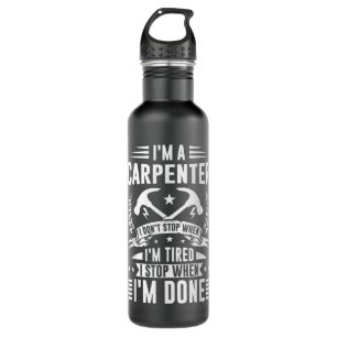 Mens Cool Carpenter Funny Joiner Hard Work Woodwor 710 Ml Water Bottle