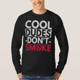 Mens Cool Dudes Don't Smoke For An Anti Smoker T-Shirt