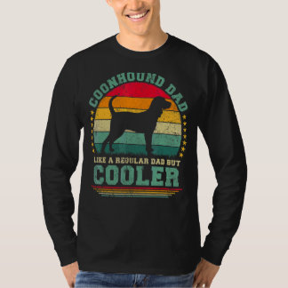 Mens Coonhound Dad Like A Regular Dad But Cooler F T-Shirt