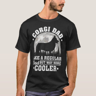 Mens Corgi Dad Like A Regular Dad  Corgi Dog Fathe T-Shirt