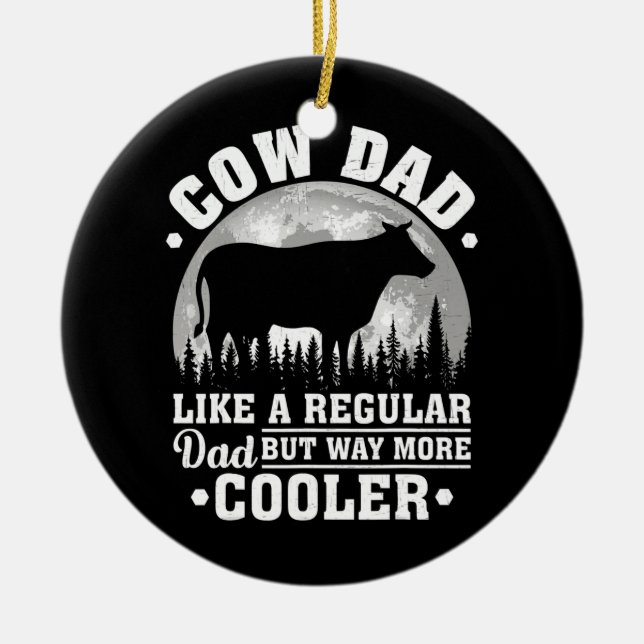 Mens Cow Dad Like A Regular Dad Funny Cow Ceramic Ornament (Front)