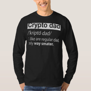 Mens Crypto Dad Like A Regular Dad Cryptocurrency T-Shirt