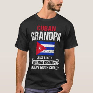 Mens Cuban Grandpa Like A Normal Grandpa Except Co T-Shirt