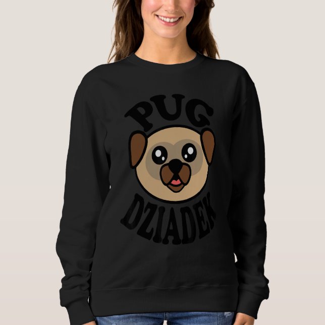 Mens Cute Pug   Pug Dziadek Sweatshirt (Front)