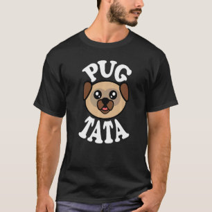 Mens Cute Pug Tata T-Shirt