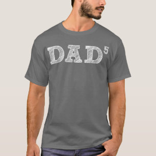 Mens Dad5, Five Kids, Father's Day, Father of Five T-Shirt