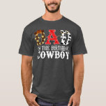 Mens Dad 1st First Birthday Cowboy Western Rodeo P T-Shirt<br><div class="desc">Mens Dad 1st First Birthday Cowboy Western Rodeo Party Matching  .Great shirt for yourself,  family,  grandpa,  grandma,  grandmother,  grandfather,  mom,  dad,  sister,  brother,  uncle,  aunt,  men,  women or anyone on birthday,  summer,  Mother's Day,  Father's Day,  Family Day,  Thanksgiving,  Christmas or any anniversary</div>