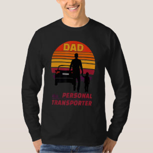 Mens Dad Aka Personal Transporter Daddy Fatheru2 T-Shirt