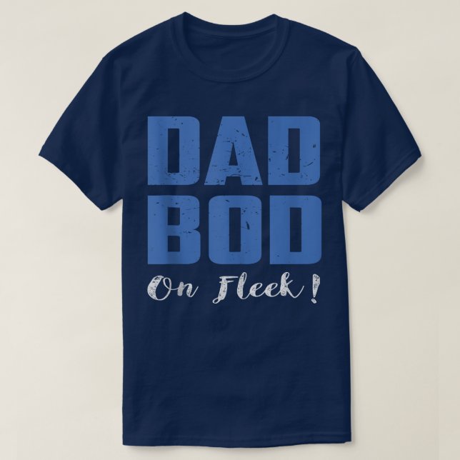 Mens Dad Bod On Fleek Funny Gym  T-Shirt (Design Front)