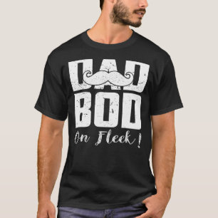 Mens Dad Bod On Fleek Gym T-Shirt