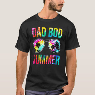 Mens Dad Bod Summer Sunglasses Tie Dye Vacation T-Shirt