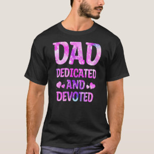 Mens Dad Dedicated And Devoted Happy Father's Day  T-Shirt