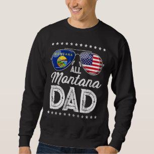 Mens Dad Father's Day Montana 4th Of July Usa Fla Sweatshirt