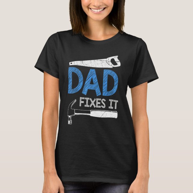 Mens Dad Fixes It T-Shirt (Front)