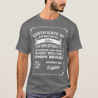Mens Dad Gift From Daughter  Certificate Father Of T-Shirt