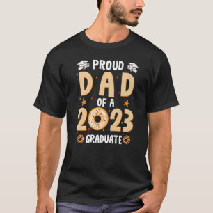 Mens Dad Graduation Class Of 2023 Senior Graduate T-Shirt