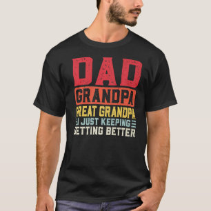 Mens Dad Grandpa Great Grandpa Great Grandpa   T-Shirt
