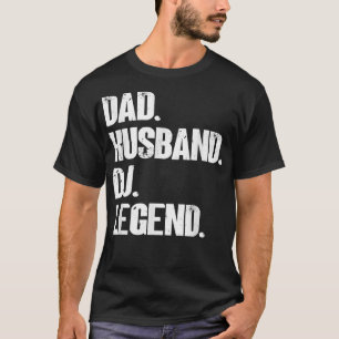 Mens Dad Husband Dj Legend - Music Artist Dj 1749 T-Shirt
