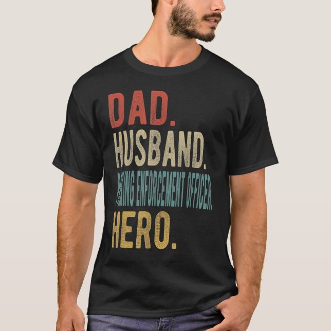 Mens Dad Husband Parking Enforcement Officer Hero T-Shirt (Front)