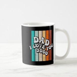 Mens Dad I Love You 3000 Funny Retro Vintage Fathe Coffee Mug