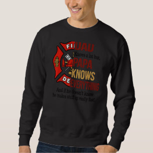 Mens Dad Knows A Lot But Grandpa Knows Everything Sweatshirt