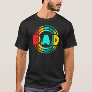Mens Dad Let's Assume That I'm Always Right Father T-Shirt