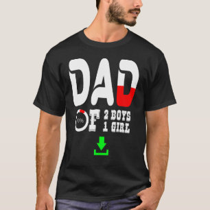 Mens Dad Of 2 Boys  1 Girl Father Or Grandpa Of 3  T-Shirt