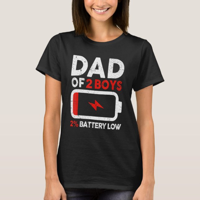 Mens Dad Of 2 Boys Low Battery Tired Dad  Fathers  T-Shirt (Front)