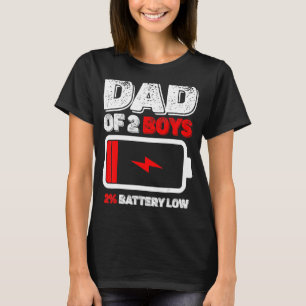 Mens Dad Of 2 Two Boys Low Battery For Father's Da T-Shirt