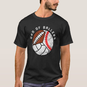 Mens Dad Of Ballers   Baseball Volleyball Football T-Shirt