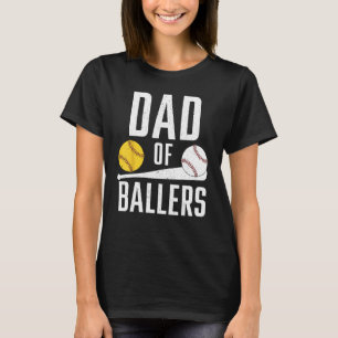 Mens Dad of Ballers Dad of Softball and Baseball T-Shirt